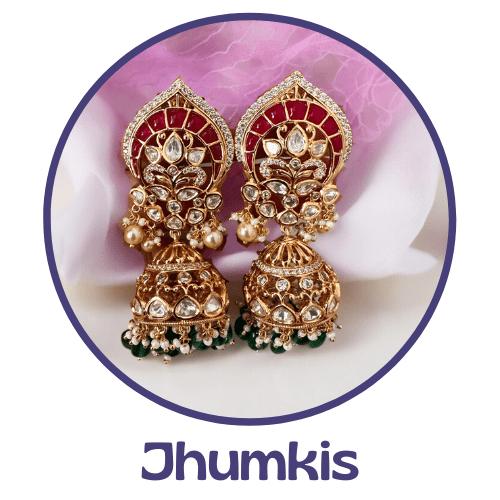 Jhumkis